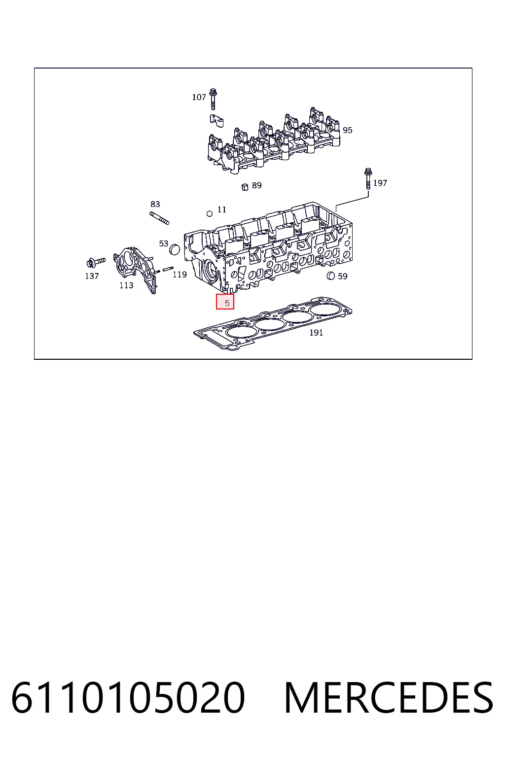 6110105020 Mercedes Cabeça de motor (CBC)